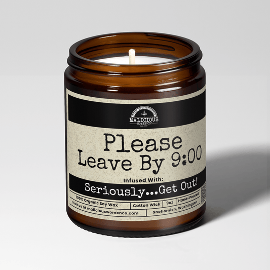 Please Leave By 9:00 | Scent: Jasmine & Eucalyptus | 9oz Funny Candle | Malicious Women Co