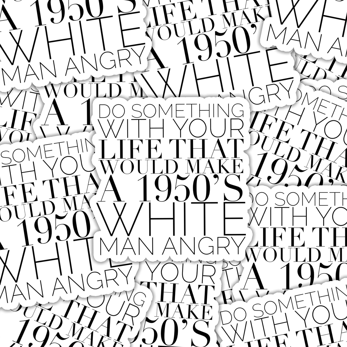 Make a 1950's White Man Angry Sticker