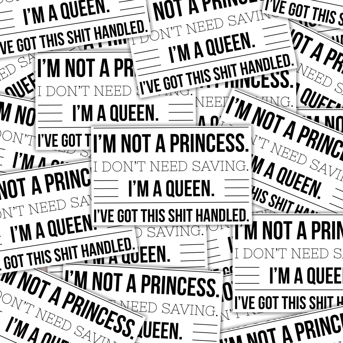 I'm not a Princess. I'm a Queen. Sticker