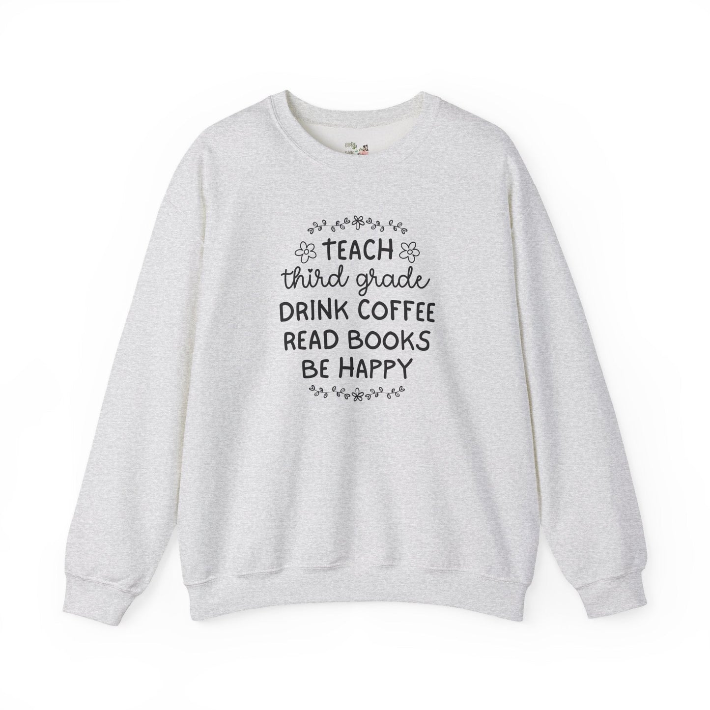Third Grade Teacher Sweatshirt with Flowers