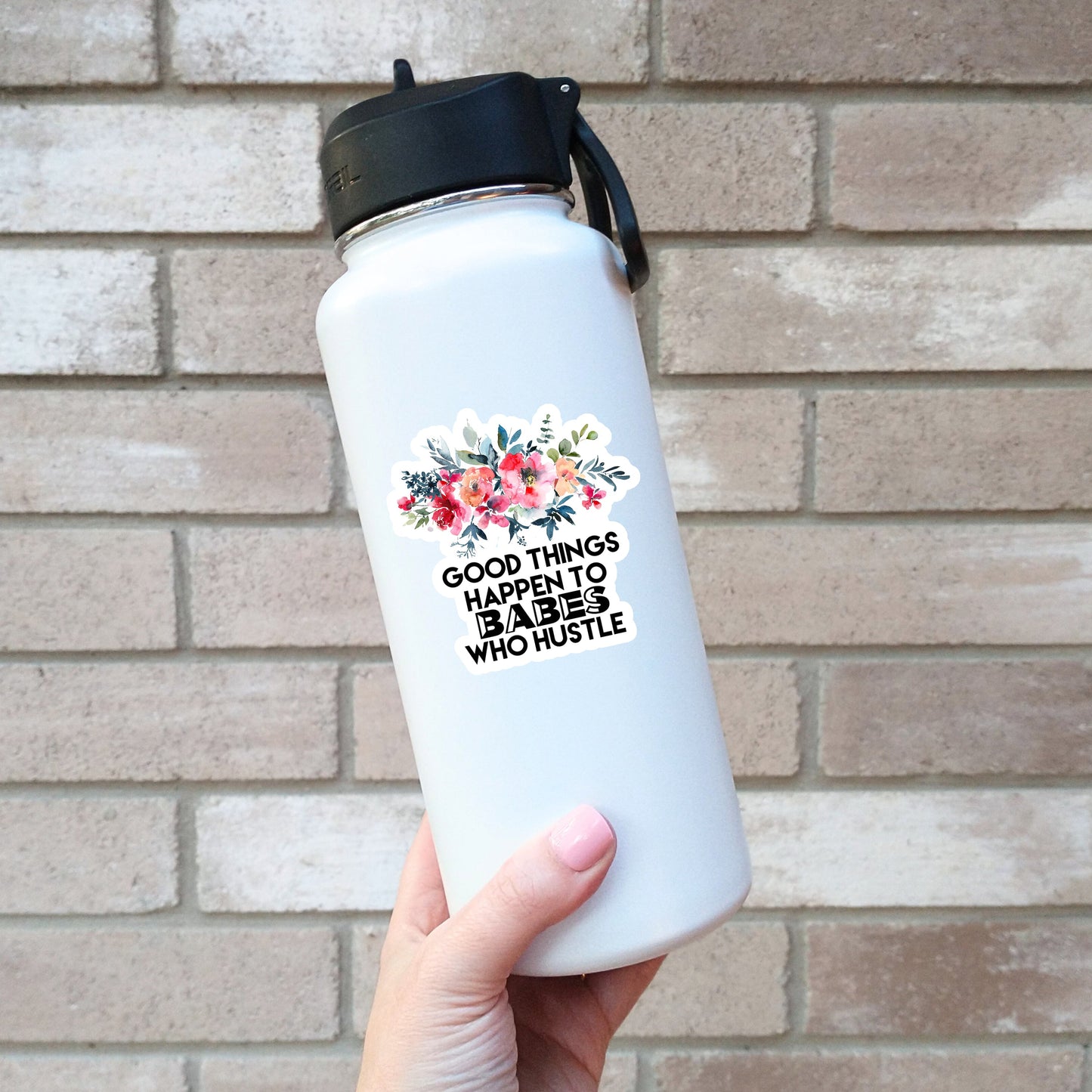 Good Things Happen to Babes Who Hustle Sticker