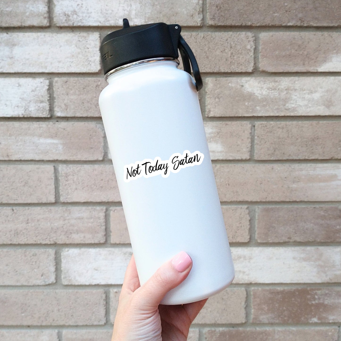 Not Today Satan Sticker