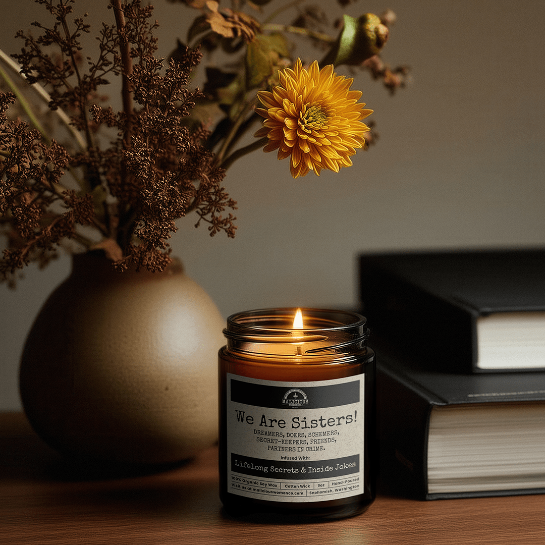 We Are Sisters | Scent: Palo Santo | 9oz Family Candle | Malicious Women Co