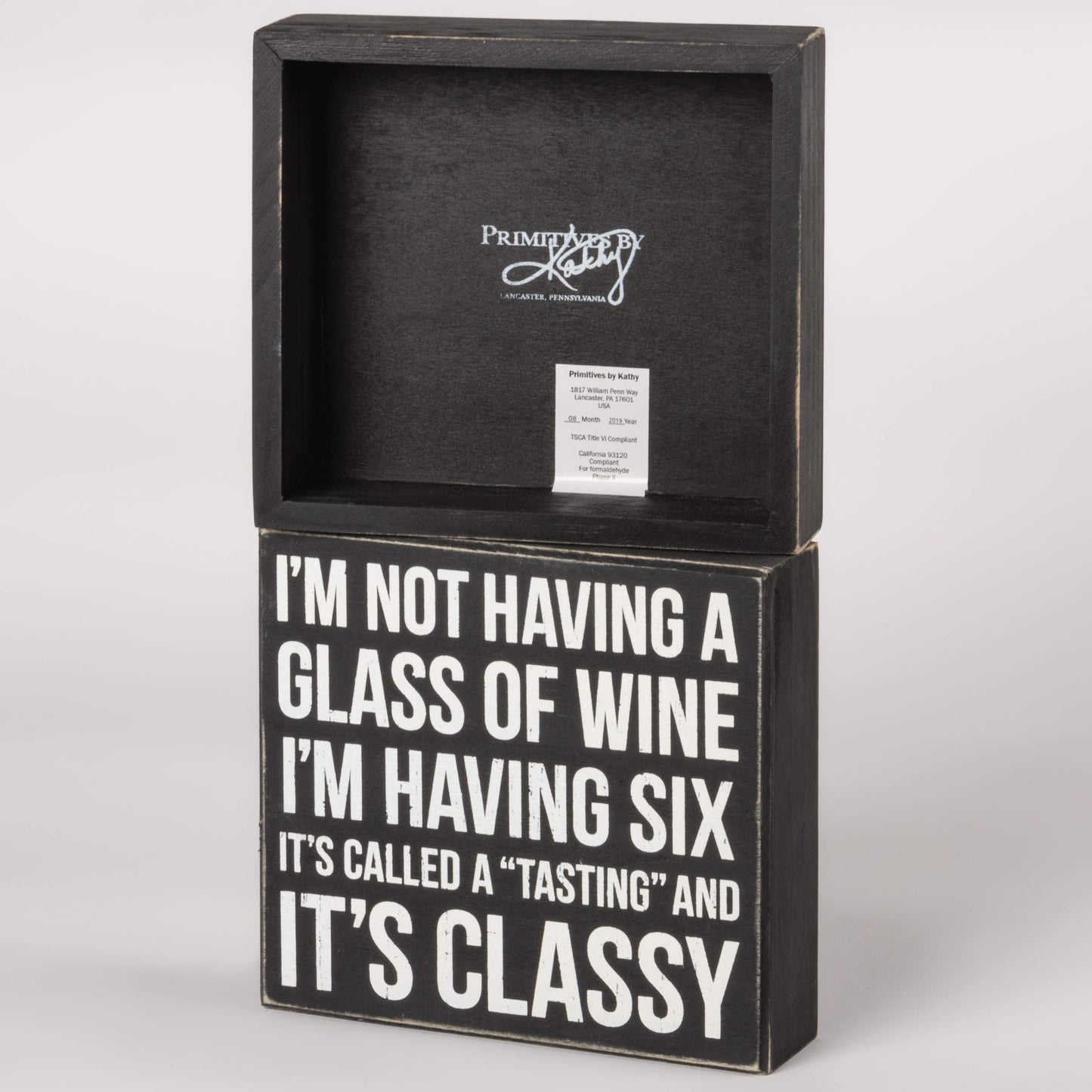 I'm not having a glass of wine I'm having six...box sign